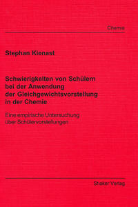 Schwierigkeiten von Schülern bei der Anwendung der Gleichgewichtsvorstellung in der Chemie