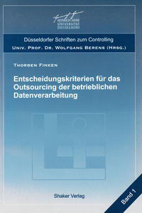 Entscheidungskriterien für das Outsourcing der betrieblichen Datenverarbeitung