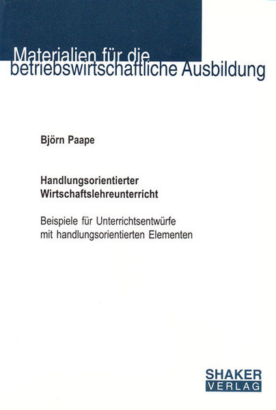 Handlungsorientierter Wirtschaftslehreunterricht