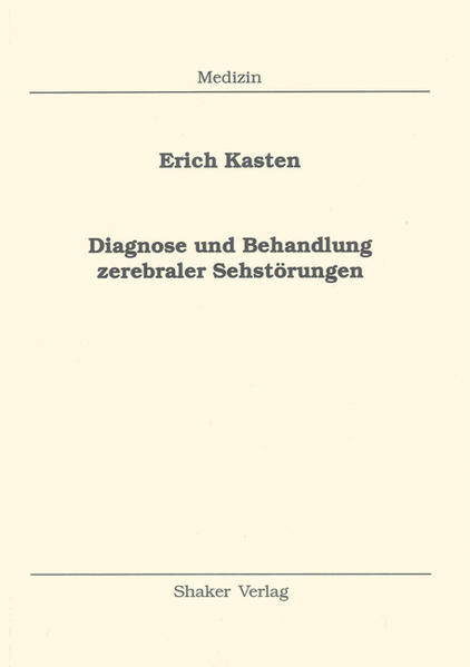 Diagnose und Behandlung zerebraler Sehstörungen