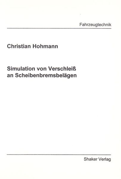Simulation von Verschleiß an Scheibenbremsbelägen