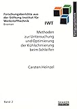 Methoden zur Untersuchung und Optimierung der Kühlschmierung beim Schleifen