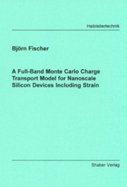 A Full-Band Monte Carlo Charge Transport Model for Nanoscale Silicon Devices Including Strain
