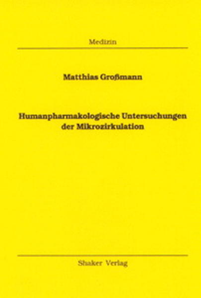 Humanpharmakologische Untersuchungen der Mikrozirkulation