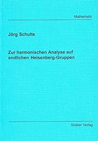 Zur harmonischen Analyse auf endlichen Heisenberg-Gruppen