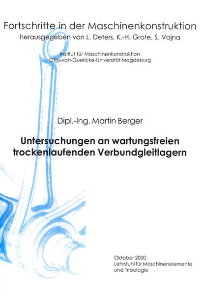 Untersuchungen an wartungsfreien trockenlaufenden Verbundgleitlagern