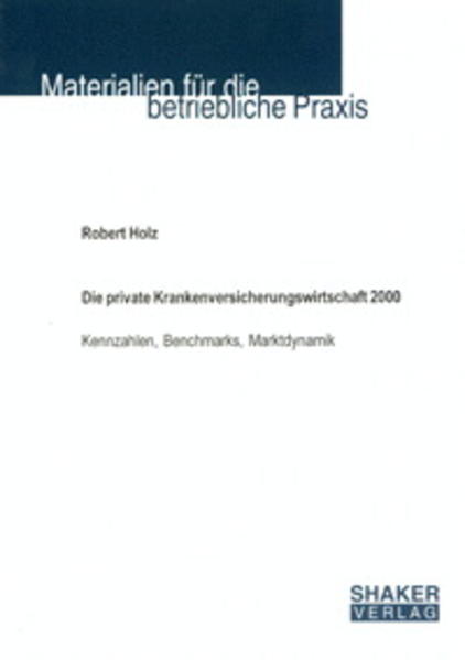 Die private Krankenversicherungswirtschaft 2000