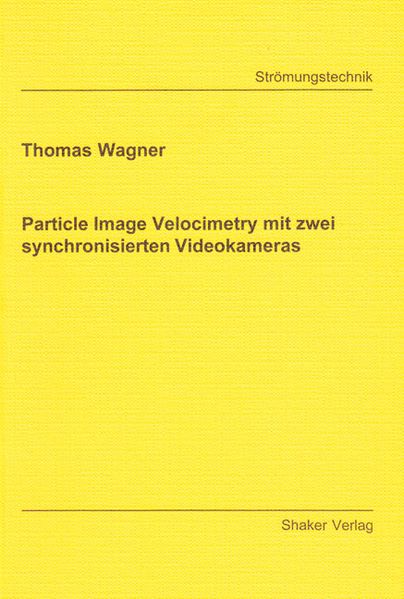 Particle Image Velocimetry mit zwei synchronisierten Videokameras