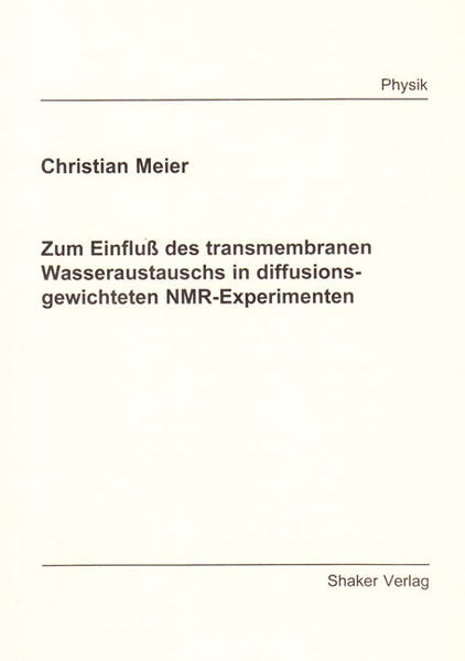 Zum Einfluss des transmembranen Wasseraustauschs in diffusionsgewichteten NMR-Experimenten