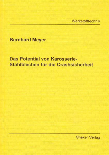 Das Potential von Karosserie-Stahlblechen für die Crashsicherheit