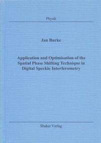 Application and Optimisation of the Spatial Phase Shifting Technique in Digital Speckle Interferometry