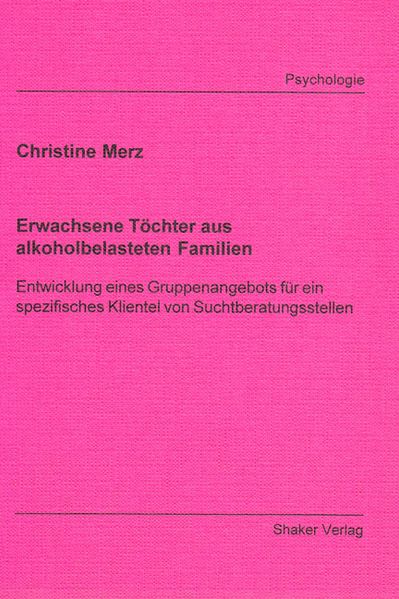 Erwachsene Töchter aus alkoholbelasteten Familien