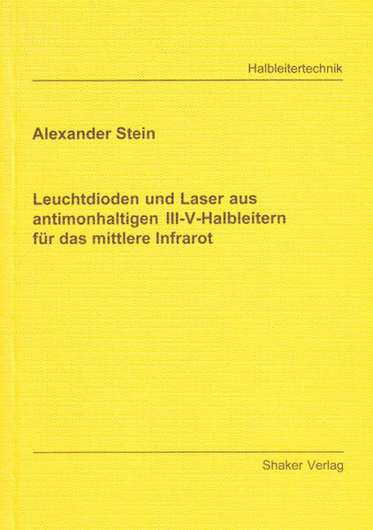 Leuchtdioden und Laser aus antimonhaltigen III-V-Halbleitern für das mittlere Infrarot