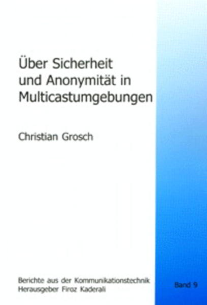 Über Sicherheit und Anonymität in Multicastumgebungen