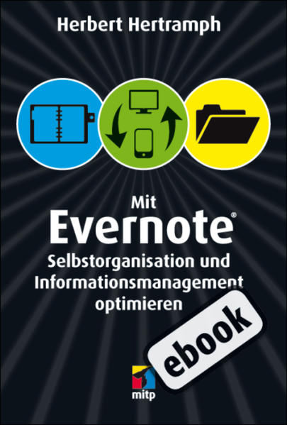 Mit Evernote Selbstorganisation und Informationsmanagement optimieren