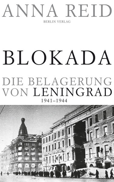 Blokada. Die Belagerung von Leningrad