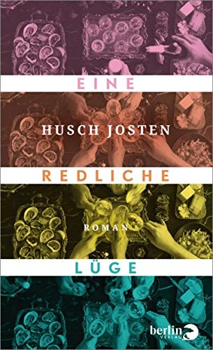 Eine redliche Lüge: Roman | Lakonisch, humorvoller Gegenwartsroman