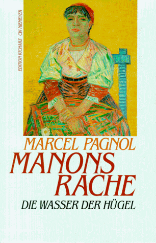 Manons Rache /Die Wasser der Hügel
