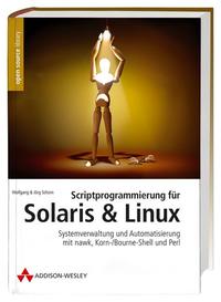 Scriptprogrammierung für Solaris & Linux