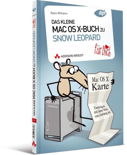 Das kleine Mac OS X-Buch zu Snow Leopard ... für Dich!