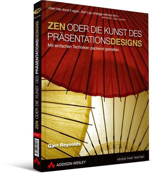 ZEN oder die Kunst des Präsentationsdesigns