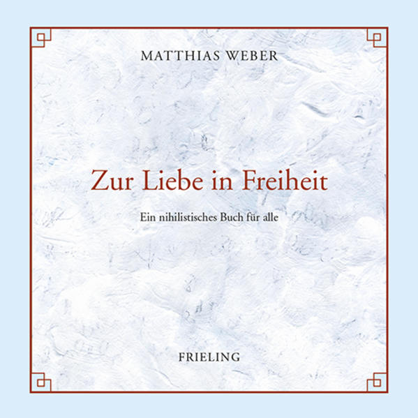 Zur Liebe in Freiheit