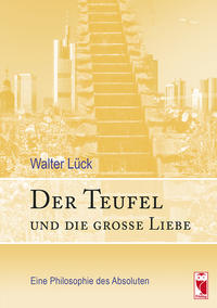 Der Teufel und die große Liebe