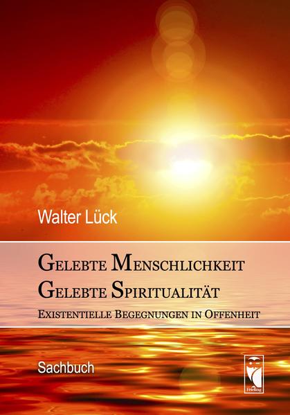 Gelebte Menschlichkeit – Gelebte Spiritualität