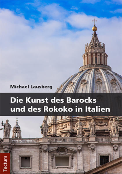 Die Kunst des Barocks und des Rokoko in Italien