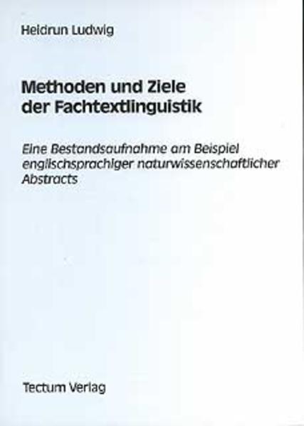 Methoden und Ziele der Fachtextlinguistik