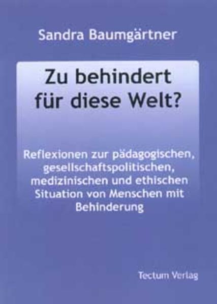 Zu behindert für diese Welt?