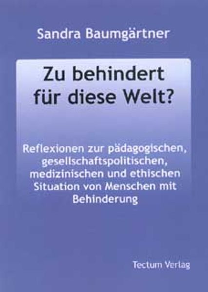 Zu behindert für diese Welt?