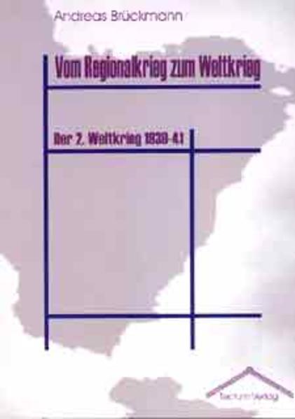 Vom Regionalkrieg zum Weltkrieg