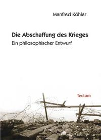 Die Abschaffung des Krieges