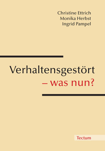 Verhaltensgestört - was nun?