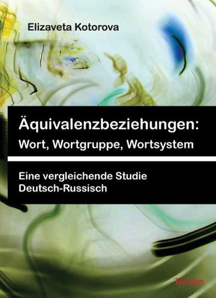 Äquivalenzbeziehungen: Wort, Wortgruppe, Wortsystem