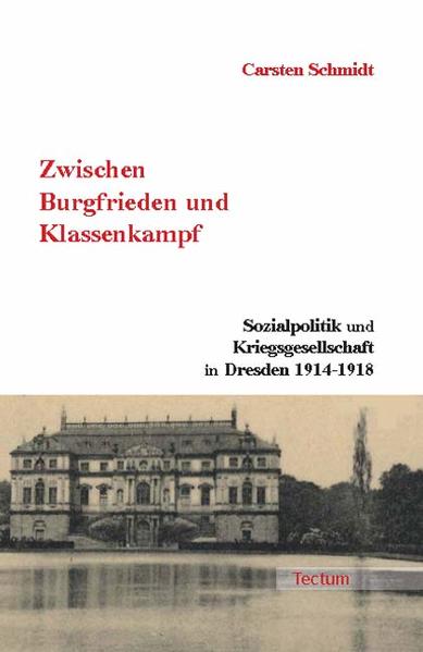 Zwischen Burgfrieden und Klassenkampf