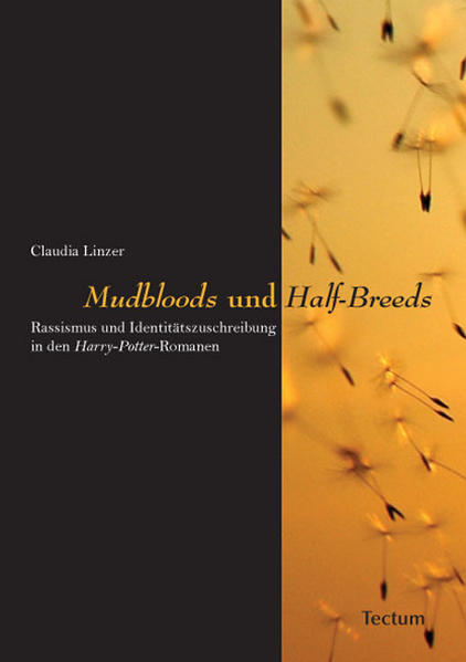 "Mudbloods" und "Half-Breeds"