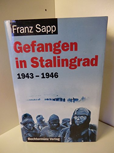 Gefangen in Stalingrad 1943-1946