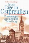 Letzte Tage in Ostpreussen
