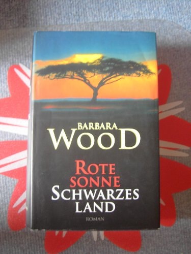 Rote Sonne Schwarzes Land. Roman. Aus dem Amerikanischen von Manfred Ohl und Hans Sartorius.