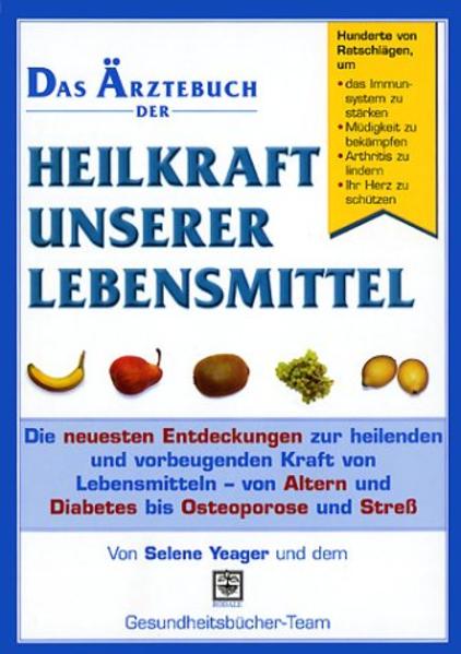 Heilkraft unserer Lebensmittel