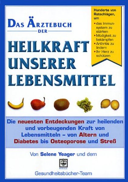 Heilkraft unserer Lebensmittel