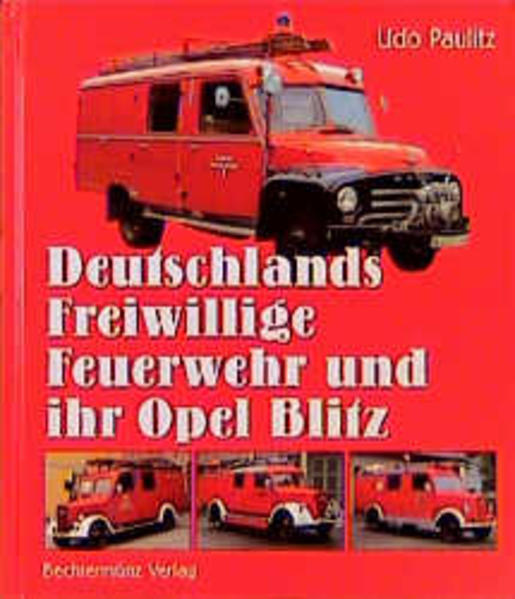 Deutschlands Freiwillige Feuerwehr und ihr Opel Blitz