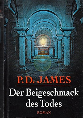 Der Beigeschmack des Todes. Roman.