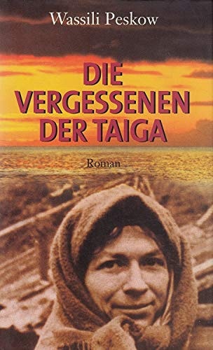 Die Vergessenen der Taiga. Das Überleben der Familie Lykow in den Weiten Sibiriens (Serie)
