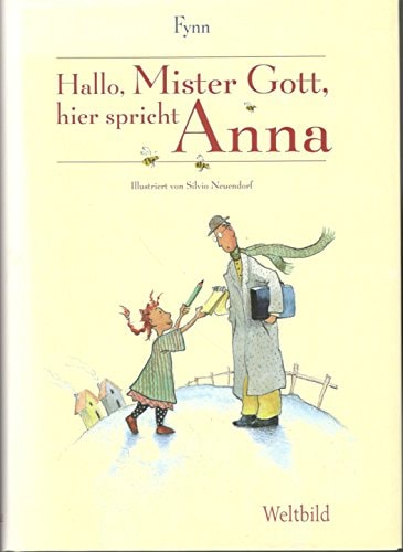 Hallo, Mister Gott, hier spricht Anna