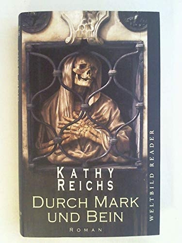 Durch Mark und Bein