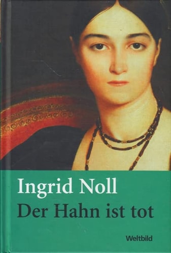 Der Hahn ist tot Roman