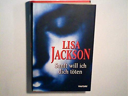 Sanft will ich dich töten. Roman. Aus dem Amerikanischen von Elisabeth Hartmann.